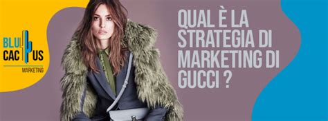 gucci e la strategia di marketing|unique selling point of gucci.